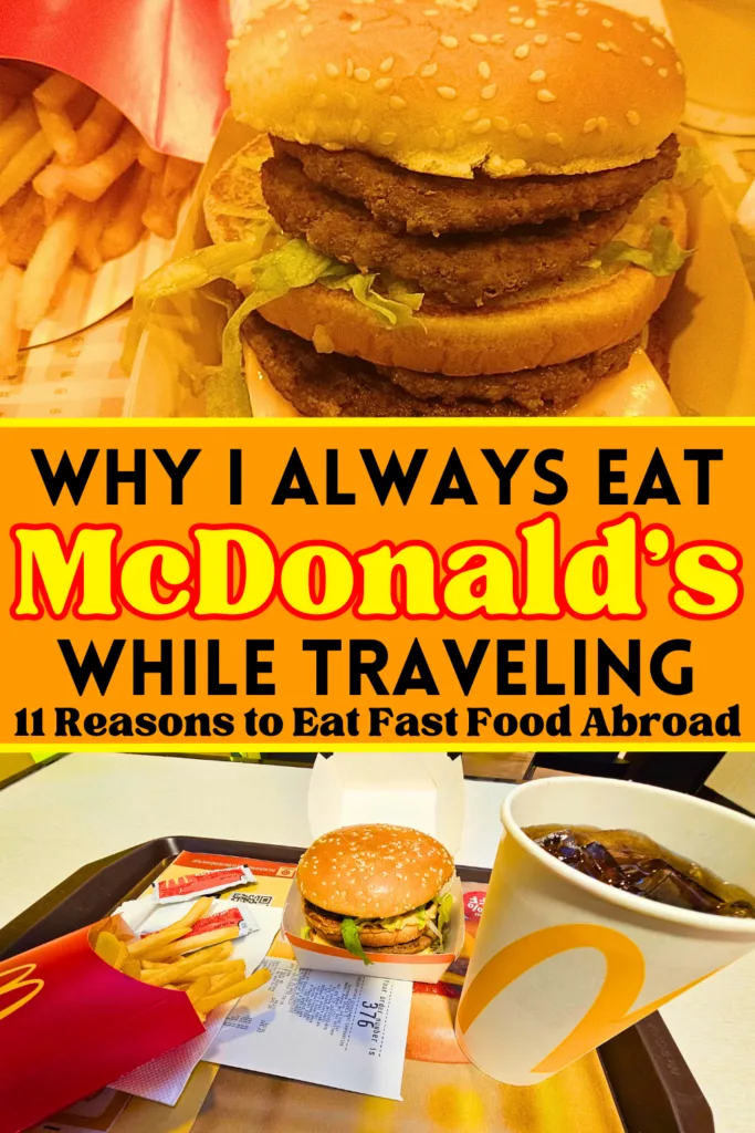 Why I Always Eat at McDonald's While Traveling pin
