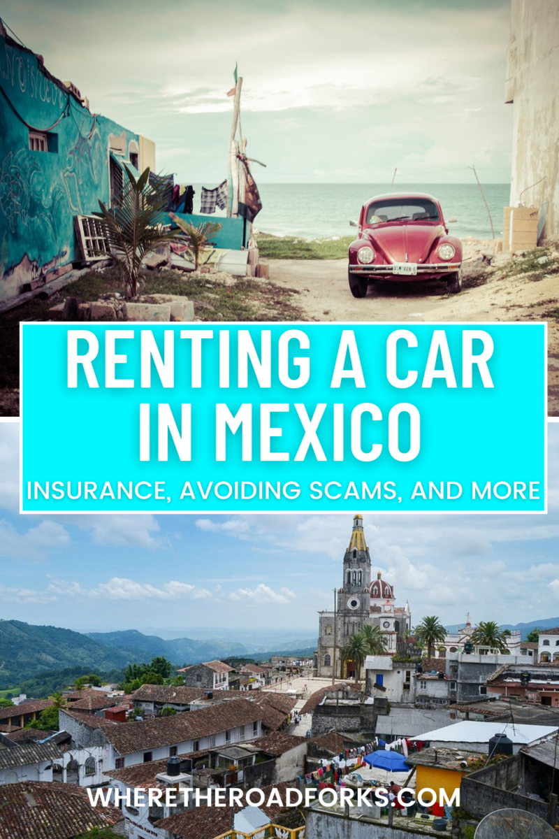 Renting a Car in Mexico in 2024 Everything You Need to Know Where